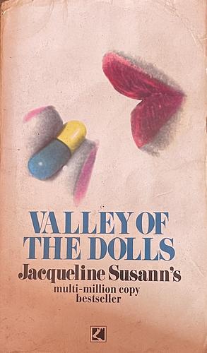 Valley of the Dolls by Jacqueline Susann