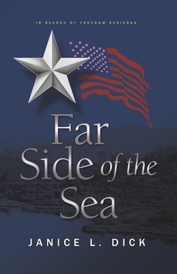 Far Side of the Sea by Janice L. Dick