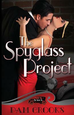 The Spyglass Project by Pam Crooks