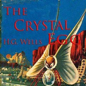 The Crystal Egg by H.G. Wells