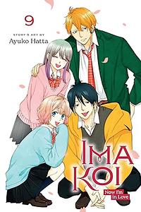 Ima Koi: Now I'm in Love, Vol. 9 by Ayuko Hatta