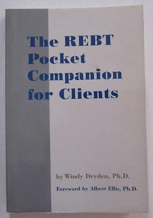 The REBT Pocket Companion for Clients by Windy Dryden