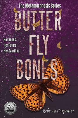 Butterfly Bones by Rebecca Carpenter