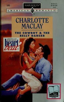 The Cowboy &amp; the Belly Dancer by Charlotte Maclay