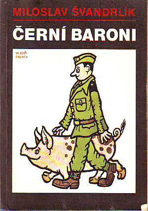 Černí baroni by Miloslav Švandrlík