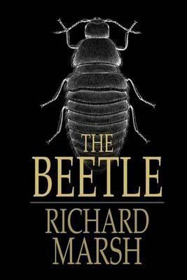 The Beetle by Richard Marsh