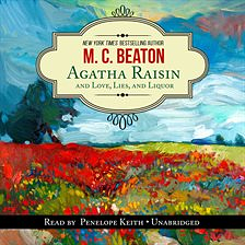 Agatha Raisin and Love, Lies and Liquor by M.C. Beaton