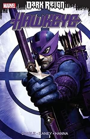 Dark Reign: Hawkeye by Antony Johnston, Andy Diggle, Tom Raney