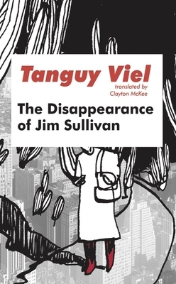 The Disappearance of Jim Sullivan by Tanguy Viel