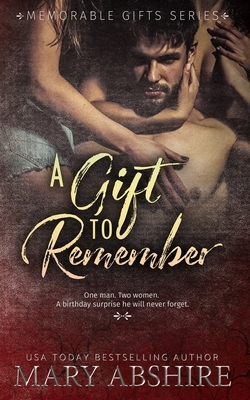 A Gift to Remember by Mary Abshire