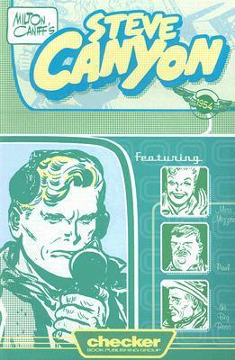 Milton Caniff's Steve Canyon: 1954 by Milton Caniff