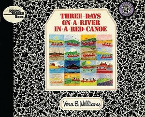 Three Days on a River in a Red Canoe by Vera B. Williams