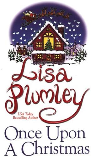 Once upon a Christmas by Lisa Plumley, Lisa Plumley