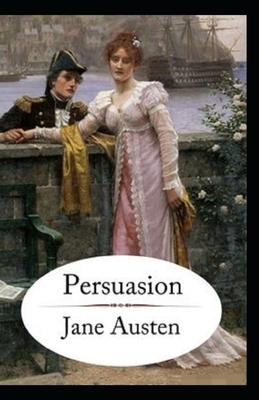 Persuasion Illustrated by Jane Austen