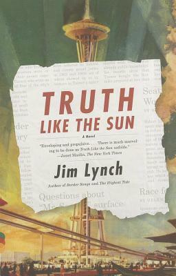 Truth Like the Sun by Jim Lynch