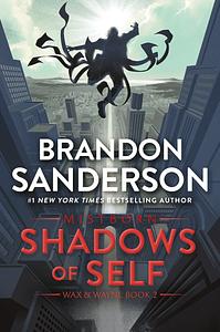 Shadows of Self by Brandon Sanderson