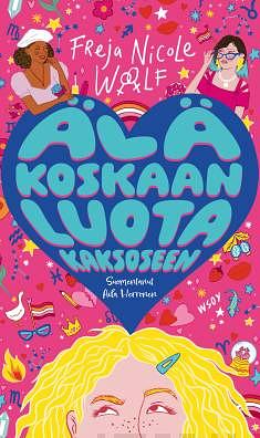 Älä koskaan luota kaksoseen by Freja Nicole Woolf