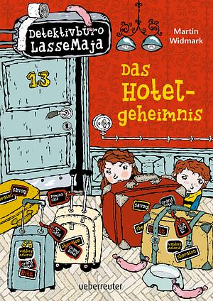 Das Hotelgeheimnis by Martin Widmark