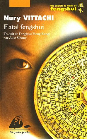 Fatal fengshui by Nury Vittachi