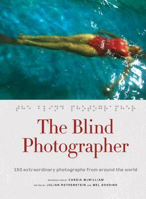 The Blind Photographer by Julian Rothenstein