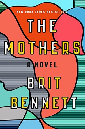 The Mothers by Brit Bennett