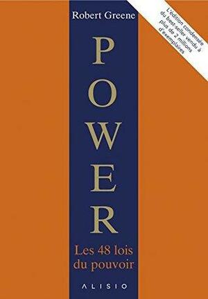 Power : Les 48 lois du pouvoir : l'édition condensée by Robert Greene