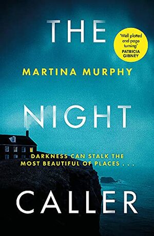 The Night Caller: An exciting new voice in Irish crime fiction by Martina Murphy