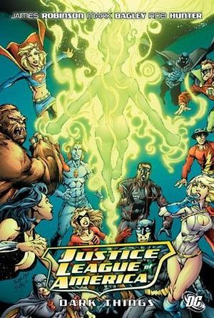 Justice League of America, Vol. 8: Dark Things by James Robinson, James Robinson, Brett Booth