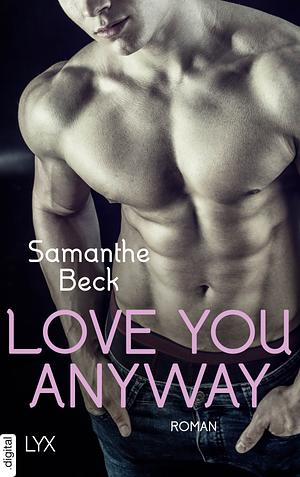 Love You Anyway by Samanthe Beck