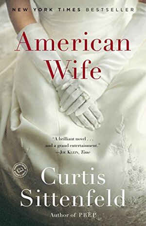 American Wife by Kimberly Farr, Curtis Sittenfeld
