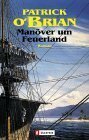 Manöver um Feuerland (The Far Side of the World) by Patrick O'Brian