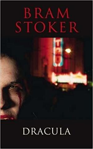 Dracula by Bram Stoker