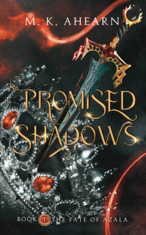 Promised Shadows by M.K. Ahearn
