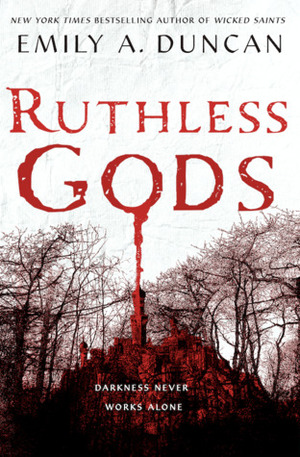 Ruthless Gods by Emily A. Duncan