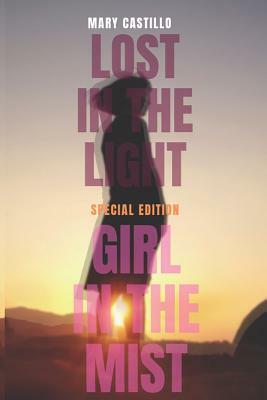 Lost in the Light + Girl in the Mist: Special Edition Duo by Mary Castillo