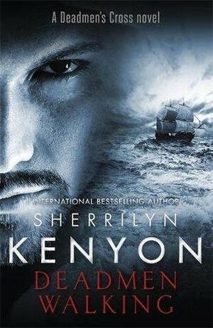 Deadman Walking by Sherrilyn Kenyon