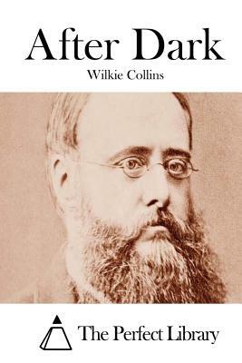 After Dark by Wilkie Collins