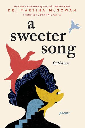 A Sweeter Song: A Black Poetry Collection by Martina McGowan