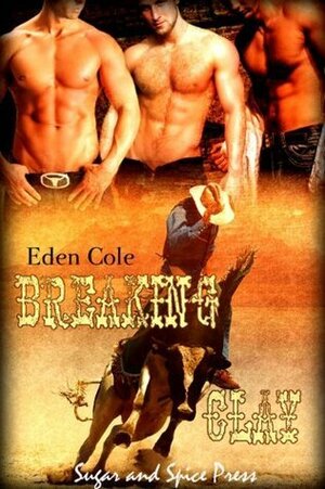 Breaking Clay by Eden Cole