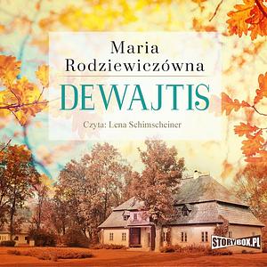 Dewajtis by Maria Rodziewiczówna