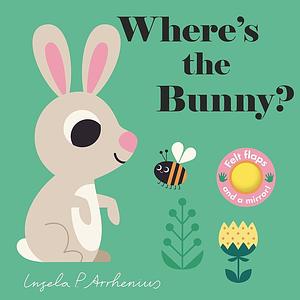 Where's the Bunny? by Ingela P. Arrhenius