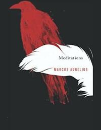 Meditations: A New Translation: Paperback by Marcus Aurelius, Gregory Hays