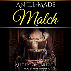 An Ill-Made Match by Alice Coldbreath