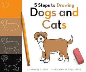5 Steps to Drawing Dogs and Cats by Amanda Stjohn