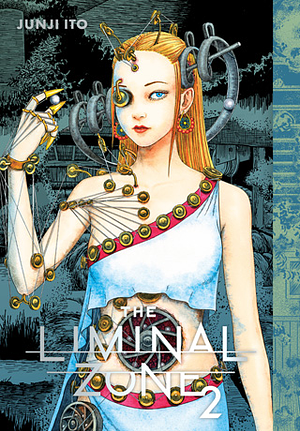 The Liminal Zone, Vol. 2 by Junji Ito