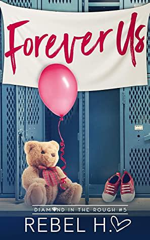 Forever Us by Rebel Hart