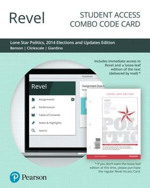 Revel for Lone Star Politics, 2014 Elections and Updates Edition -- Combo Access Card by Anthony Giardino, Paul Benson, David Clinkscale