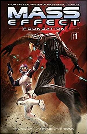 Mass Effect: Foundation Volume 1 by Mac Walters, Dave Marshall