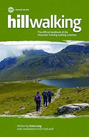 Hillwalking: The Official Handbook of the Mountain Training Walking Schemes by Steve Long