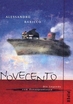 Novecento: Die Legende vom Ozeanpianisten by Alessandro Baricco